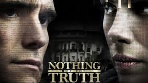 Nothing But the Truth (2008) review by That Film Geek