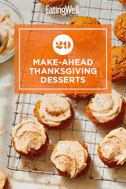 29 Make Ahead Thanksgiving Desserts Thanksgiving Desserts Thanksgiving Food Desserts Desserts