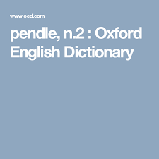 Pendle N 2 Oxford English Dictionary English Dictionaries Oxford English English Vocabulary