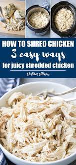 How To Shred Chicken The Easy Way Shredded Chicken Is A Meal Prep Staple And Shredded Chicken Recipes Easy Easy Fast Healthy Dinner Recipes Shredded Chicken