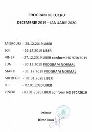 Alex tu ai impresia ca sunt zile libere primite cică de bugetari sunt gratis. Program De Lucru Decembrie 2019 Ianuarie 2020 PrimÄƒria TurÈ›