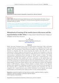 Metaphors are used in all types of literature. Pdf Otaif F 2015 Metaphorical Framing Of Media Discourse And The Representation Of The Other A Corpus Based Critical Discourse Analysis Of Metaphors In The Press Discourse King Khalid University Journal Of Humanities