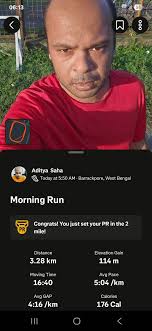 06:13 5G 55 O Aditya Saha Today at 5:50 AM Barrackpore, West Bengal Morning  Run Congrats! You just set your PR in the 2 mile! Distance 3.28 km E  Elevation Gain 114