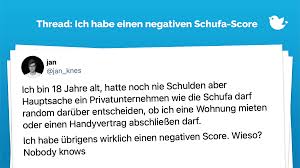 Wohnung mieten trotz negativer schufa. Thread Ich Bin 18 Jahre Alt Hatte Noch Nie Schulden Doch Die Schufa Sagt Lieber Nicht Twitterperlen