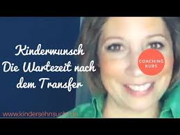 Wann am besten transfer icsi? Der Kinderwunsch Und Die Wartezeit Nach Dem Transfer Jetzt Gibt S Hilfe Beim Durchhalten Youtube