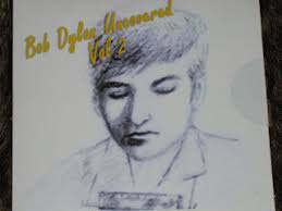 Michael Doherty's Music Log: Bob Dylan Uncovered Vol. 2 (2016) CD Review