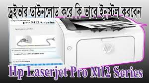 Please i need the hp laserjet pro m12a driver for windows 10. Hp Laser Jet Pro M12a W Printer Driver Download And Full Install Youtube