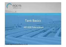 Api standard 650 eleventh edition, june 2007 addendum 1: Tank Basics Api 650 Fabrication