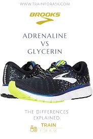 Brooks Adrenaline Vs Glycerin Differences Explained Train For A 5k Com Brooks Running Shoes Adrenaline Brooks Running Shoes Running Shoes For Men