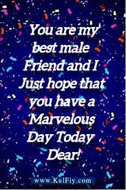 Birthday Wishes For A Guy Best Friend Birthday Wishes For Best Friend Male Kulfiy Com In 2020 Birthday Wishes Birthday Wishes For A Friend Messages Beautiful Birthday Wishes