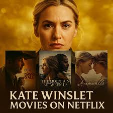8 Kate Winslet Movies