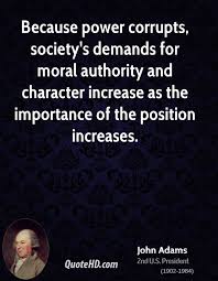 There is no worse heresy than that the office sanctifies the holder of it. Power Corrupts Quotes Quotesgram