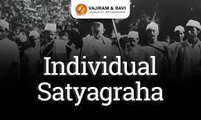 Individual Satyagraha 1940, Background ...