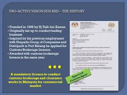 Experienced in handling all domestic and international logistics movements with the highest degree of professional and personalized services. Pro Active Vision Sdn Bhd A Ppt Video Online Download