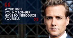 Work Until You No Longer Have To Introduce Yourself Harvey Specter It S Not A Problem If You Always Win Harvey Specter Witty One Liners Harvey Specter Quotes