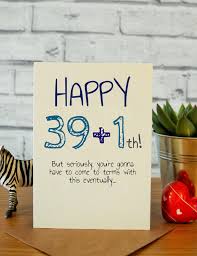 30th Birthday Present Ideas For Him Uk 39 1th From Creative 40th Birthday Gift Ideas Image Source Pinterest Com Husband Birthday Card Birthday Cards For Him 30th Birthday Funny