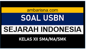 Latar belakang pembentukan kas kecil 2. Soal Paket F Usbn Sejarah Indonesia Kelas 12 Sma Ma Beserta Jawabannya Ambarisna Com
