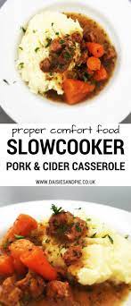 Slow Cooker Pork And Cider Casserole Easy Dinner Recipe Recipe Pork Casserole Recipes Pork Casserole Delicious Slow Cooker Recipes