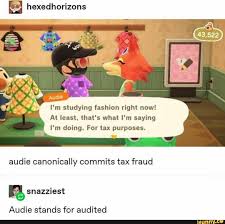 Hexedhorizons I M Doing For Tax Purposes Audie Canonically Commits Tax Fraud Ifunny Animal Crossing Funny Animal Crossing Game Animal Crossing Memes