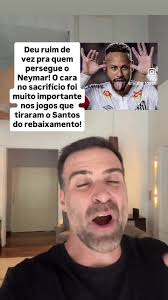 Neymar: Protagonista da Salvação do Santos
