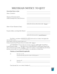 Notice to vacate the amount of time the tenant has to move out or fix a certain problem before an eviction suit is filed. Free Michigan Eviction Notice Forms Mi Notice To Quit Formspal