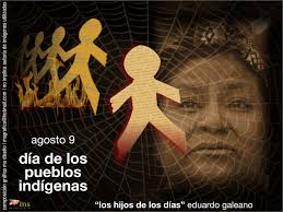 El nuevo organismo público del gobierno de méxico que estará al servicio de los pueblos indígenas y afromexicano en la cuarta transformac. Dia De Los Pueblos Indigenas Eduardo Galeano