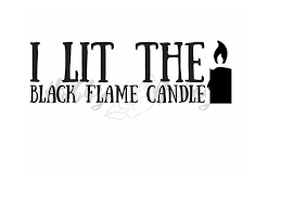 I Lit The Black Flame Candle Hocus Pocus Svg Dxf Waterslide Etsy In 2020 Black Flame Candle Halloween Digital Hocus Pocus
