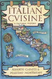 Italian Cuisine Alberto Capatti Massimo Montanari Aine O Healy Google Books Italian Cuisine History Art History
