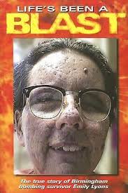 Life's Been a Blast : The True Story of Birmingham Blast Survivor Emily  Lyons by Jeff Lyons and Emily Lyons (2005, Hardcover) for sale online