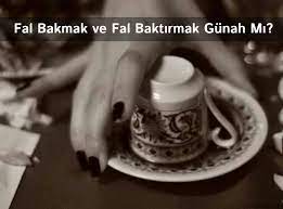 fal bakmak ve fal baktirmak gunah mi dini bilgiler islam i ask