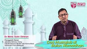 Kapan berapa hari puasa bulan rajab tahun 2018 jatuh pada via santriema.blogspot.com. Tazkirah Ramadhan Upm 2018 Doa Mustajab Di Bulan Ramadhan Youtube