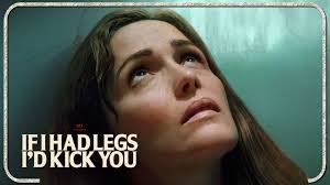 Mary Bronstein's If I Had Legs I'd Kick You is Now Available to Watch at  Home
