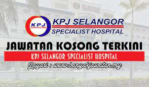 Jawatan kosong ramsay sime darby shah alam selangor. Jawatan Kosong Di Kpj Selangor Specialist Hospital 18 November 2017 Selangor Hospital Specialist