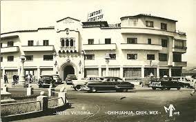 Hotel Victoria En Chihuahua Chih Mex Hotel Edificios Fotografia