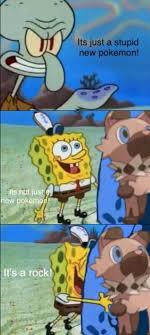 Its A Rock Spongebob And Squidward S Boulder Parodies Know Your Meme