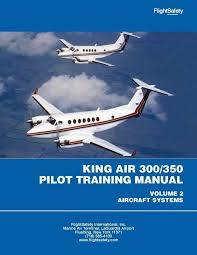 King Air 300 350 Pilot Training Manual Pilotpens Pilot Training Pilot Train