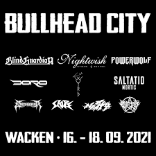 Maybe you would like to learn more about one of these? Metal Is Coming Home Macht Euch Bereit Fur Bullhead City W O A Wacken Open Air