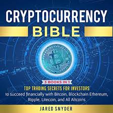 Now that it did, we see that it states a fallacy. Cryptocurrency Bible 3 Books In 1 By Jared Snyder Audiobook Audible Com