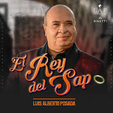 Jhonny rivera, paola jara, luis alberto posada, el charrito negro, pipe bueno, arelys henao, jhon alex castaño, alzate, francy. El Rey Del Sapo Single By Luis Alberto Posada Spotify