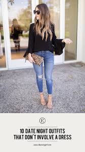 Tell us in the comments below! 10 Date Night Outfits That Don T Involve A Dress The Everygirl