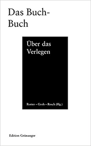 Das Buch-Buch: Über das Verlegen : Rotter Alexandra, Groh Alexander, Resch  Daniel: Amazon.de: Bücher