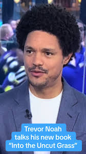 Trevor Noah @Trevor Noah talks about his new book, “Into the Uncut Grass”  #trevornoah #intotheuncutgrass #awardwinning #southafricatiktok  #creatorsearchinsights #childrensbook #trevornoahclips