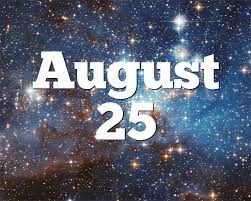 There are 128 days remaining until the end of this year. 25th August Zodiac Sign Gestion Des Risques Interculturels Com