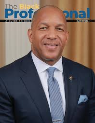 The Black Professional Magazine, Summer 2024 Issue by BPACF