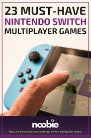 23 Best Nintendo Switch Multiplayer Games Noobie Nintendo Switch Multiplayer Games Nintendo