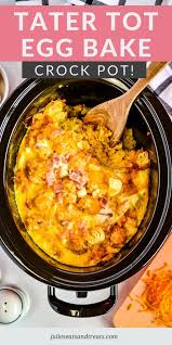 Crock Pot Tater Tot Egg Bake