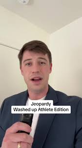Jeopardy Washed up Athlete Edition