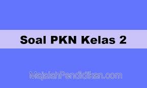 Banu jatuh saat mengejar bola. Contoh Soal Ukk Pkn Kelas 2 Sd Mi 2021 Dan Pembahasan