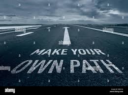 Motivational Quote Make Your Own Path With Road Background Stock Photo Alamy
