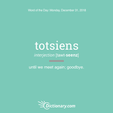 Get The Word Of The Day Totsiens Dictionary Com Unusual Words Interesting English Words Uncommon Words